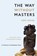 The Way Without Masters, Rémi Boyer ; Sylvie Boyer-Camax - Gebonden - 9781947907294