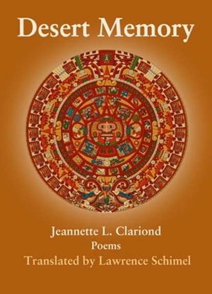 Desert Memory, Jeannette L. Clariond ; Lawrence Schimel - Ebook - 9781947917415