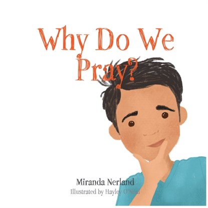 Why Do We Pray?, Miranda Nerland - Paperback - 9781947929104