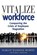 Vitalize Your Workforce, Margot Maddock Murphy - Paperback - 9781947937598