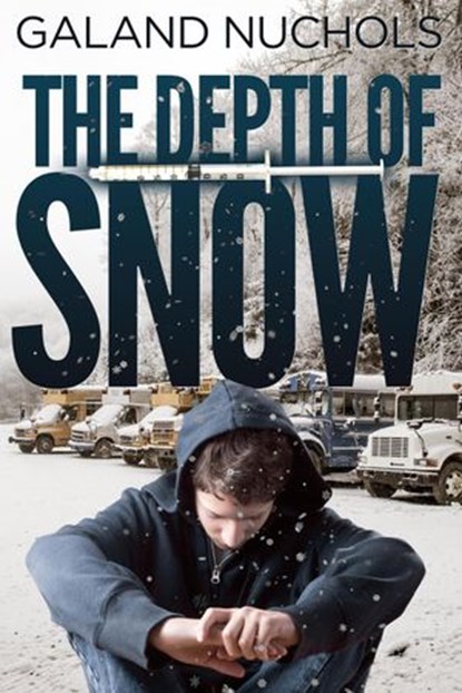 The Depth Of Snow, Galand Nuchols - Ebook - 9781947946583