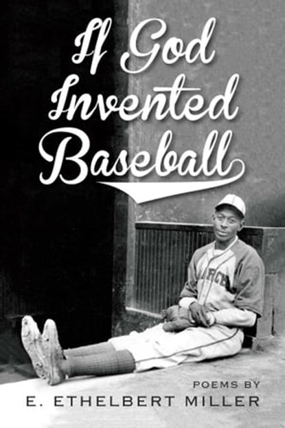 If God Invented Baseball, E. Ethelbert Miller - Ebook - 9781947951013