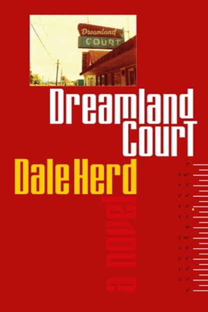 Dreamland Court, Dale Herd - Ebook - 9781947951495