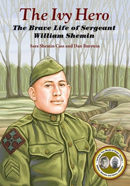 The Ivy Hero: The Brave Life of Sergeant William Shemin, Sara Shemin Cass - Paperback - 9781947951648