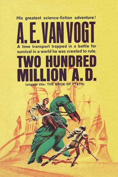 Twenty Hundred Million Years A.D., A E Van Vogt - Paperback - 9781947964686