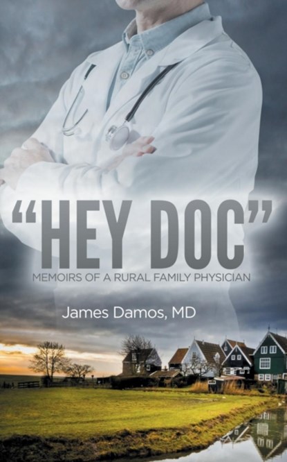 Hey Doc, James Damos - Paperback - 9781947966185