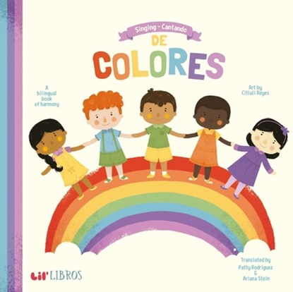 SPA-SINGING/CANTANDO DE COLORE, Patty Rodriguez ; Ariana Stein - Gebonden - 9781947971288
