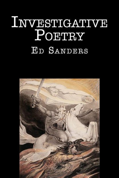 Investigative Poetry, Ed Sanders - Paperback - 9781947980426