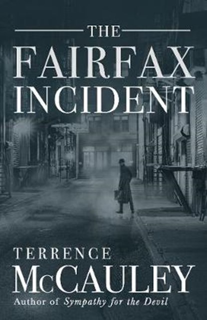 The Fairfax Incident, MCCAULEY,  Terrence - Paperback - 9781947993051
