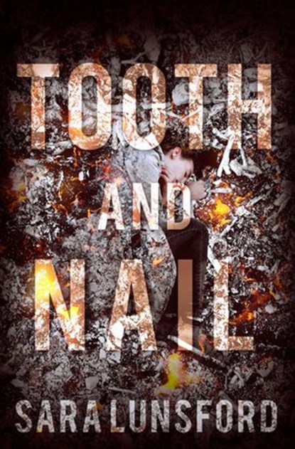 Tooth and Nail: A Chilling Domestic Thriller, Sara Lunsford - Ebook - 9781948001014