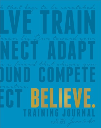 Believe Training Journal (Electric Blue Edition), Lauren Fleshman ; Roisin McGettigan-Dumas - Paperback - 9781948007061