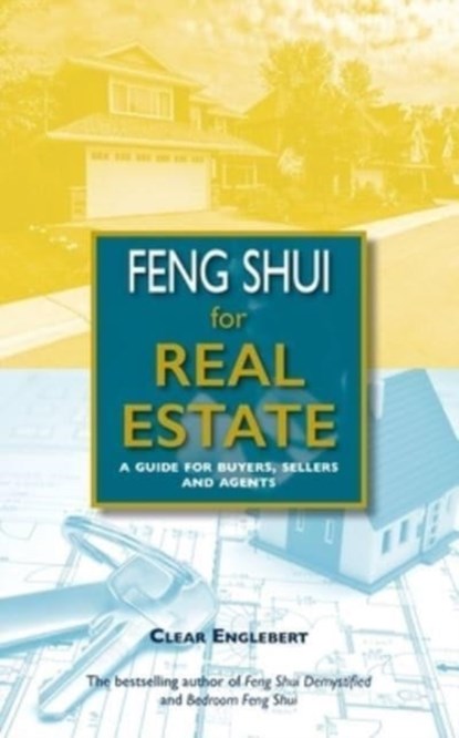 Feng Shui for Real Estate, Clear Englebert - Paperback - 9781948011600