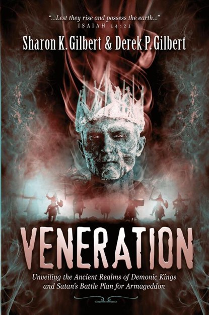 Veneration, Derek P Gilbert ; Sharon K Gilbert - Paperback - 9781948014298
