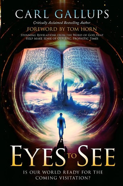 Eyes to See, Carl Gallups - Paperback - 9781948014786
