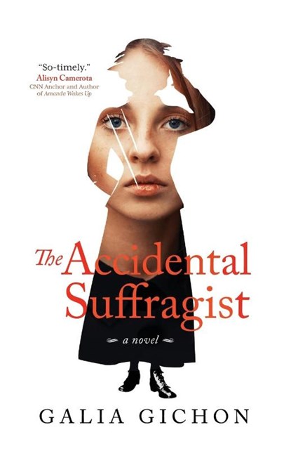 The Accidental Suffragist, Galia Gichon - Paperback - 9781948018968