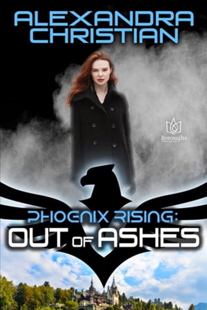 Out of Ashes, Alexandra Christian - Ebook - 9781948029599