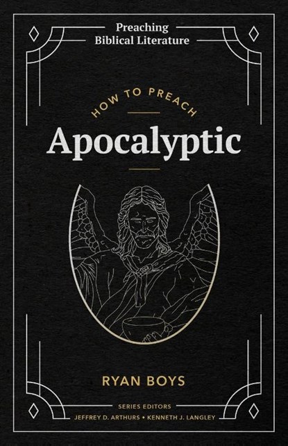 How to Preach Apocalyptic, Ryan Boys - Paperback - 9781948048958