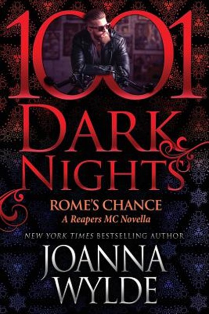 Rome's Chance: A Reapers MC Novella, Joanna Wylde - Paperback - 9781948050234
