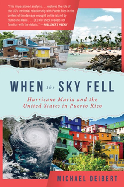 When the Sky Fell, Michael Deibert - Gebonden - 9781948062367