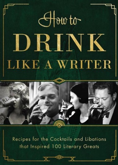How to Drink Like a Writer, Apollo Publishers - Gebonden - 9781948062480