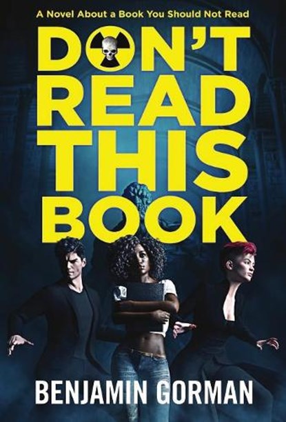 Don't Read This Book, Benjamin Gorman - Gebonden - 9781948120203