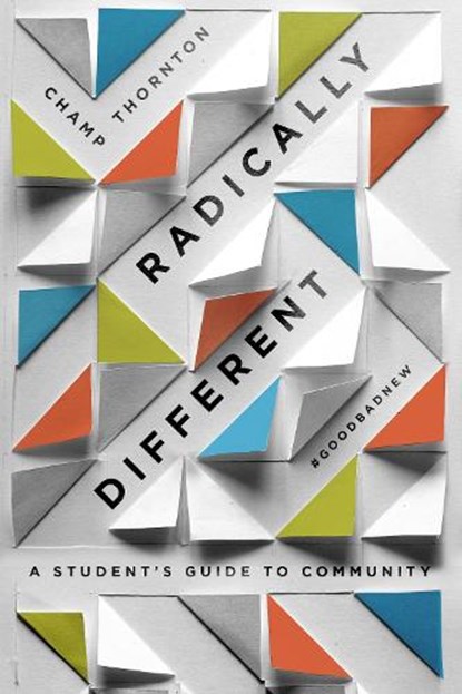 Radically Different Student Guide, Champ Thornton - Paperback - 9781948130172