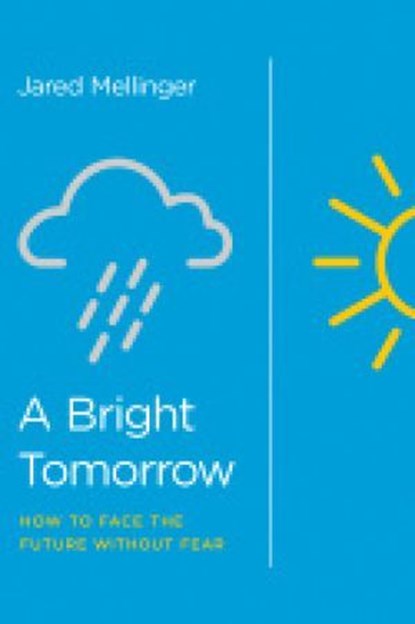 A Bright Tomorrow, Jared Mellinger - Ebook - 9781948130523