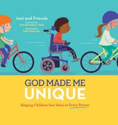 God Made Me Unique (ReadAloud), Joni and Friends - Ebook - 9781948130707