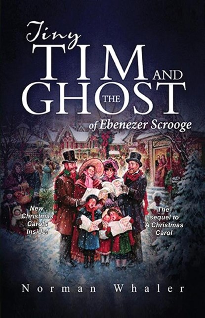 Tiny Tim and The Ghost of Ebenezer Scrooge, Norman Whaler - Paperback - 9781948131025