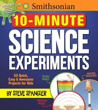 Smithsonian 10-Minute Science Experiments, Media Lab Books ; Steve Spangler - Paperback - 9781948174114