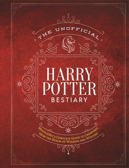 The Unofficial Harry Potter Bestiary, The Editors of MuggleNet - Gebonden - 9781948174671