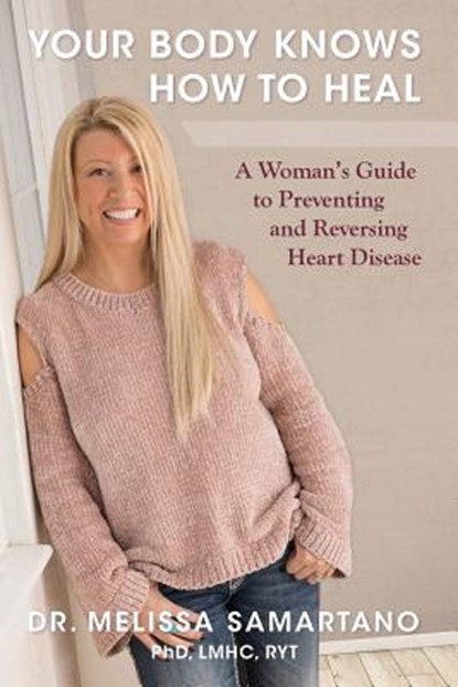 Your Body Knows How to Heal, Samartano - Paperback - 9781948181570
