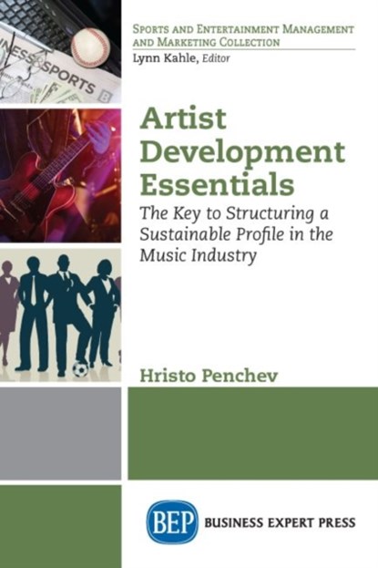 Artist Development Essentials, Hristo Penchev - Paperback - 9781948198820
