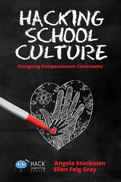 Hacking School Culture, Angela (WNY Young Writers Studio) Stockman ; Ellen Feig Gray - Paperback - 9781948212045