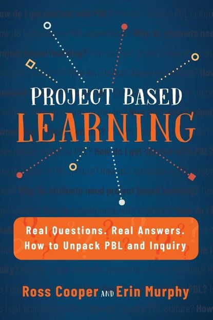 Project Based Learning, Ross Cooper ; Erin Murphy - Paperback - 9781948212250