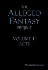 The Alleged Fantasy Project - J Bartholomew Walker ; Emma B Quadrakoff - 9781948219310