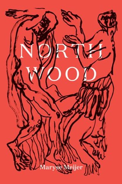 Northwood, Maryse Meijer - Ebook - 9781948226028