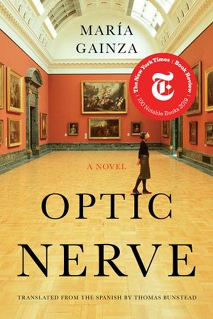 Optic Nerve, Maria Gainza - Ebook - 9781948226172