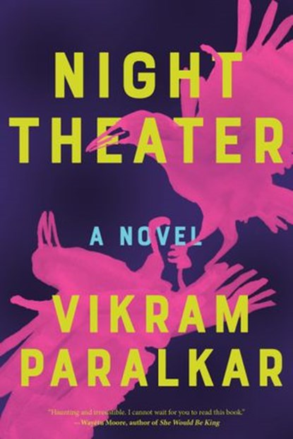 Night Theater, Vikram Paralkar - Ebook - 9781948226554