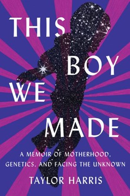 This Boy We Made, Taylor Harris - Ebook - 9781948226851