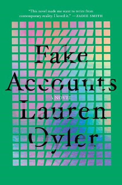 Fake Accounts, Lauren Oyler - Gebonden - 9781948226929