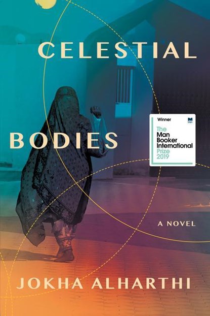 Alharthi, J: Celestial Bodies, Jokha Alharthi - Paperback - 9781948226943