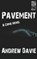 Pavement, DAVIE,  Andrew - Paperback - 9781948235990