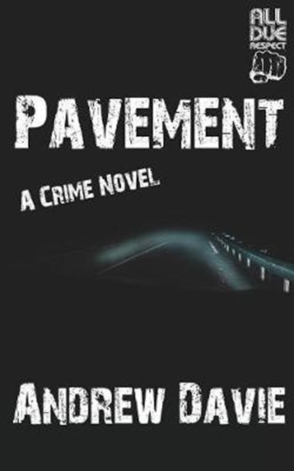 Pavement, DAVIE,  Andrew - Paperback - 9781948235990