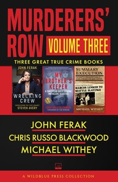 Murderers' Row Volume Three, John Ferak ; Chris Russo Blackwood ; Michael Withey - Ebook - 9781948239585