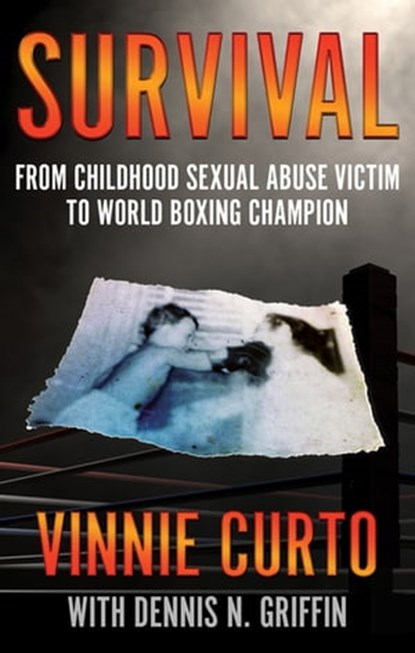 Survival, Vinnie Curto ; Dennis N. Griffin - Ebook - 9781948239813