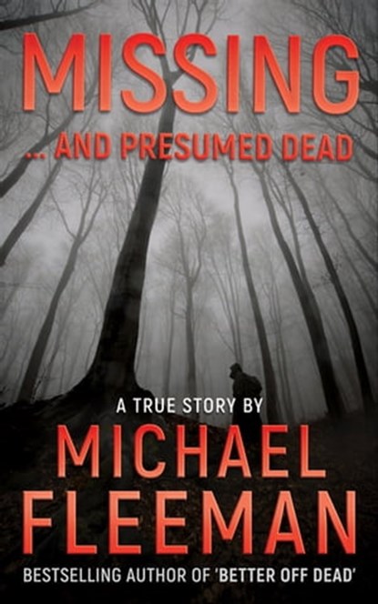 Missing ... and Presumed Dead, Michael Fleeman - Ebook - 9781948239974