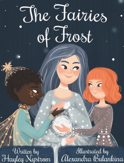 The Fairies of Frost, Hayley Nystrom - Gebonden - 9781948256230
