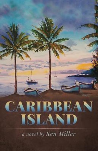 Caribbean Island, Ken Miller - Paperback - 9781948282413