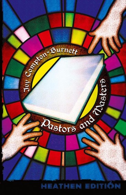 Pastors and Masters (Heathen Edition), Ivy Compton-Burnett - Paperback - 9781948316187